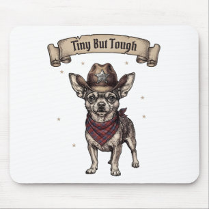 Tiny But Tough Chihuahua Cowboy - Western Dog Art Mouse Mat