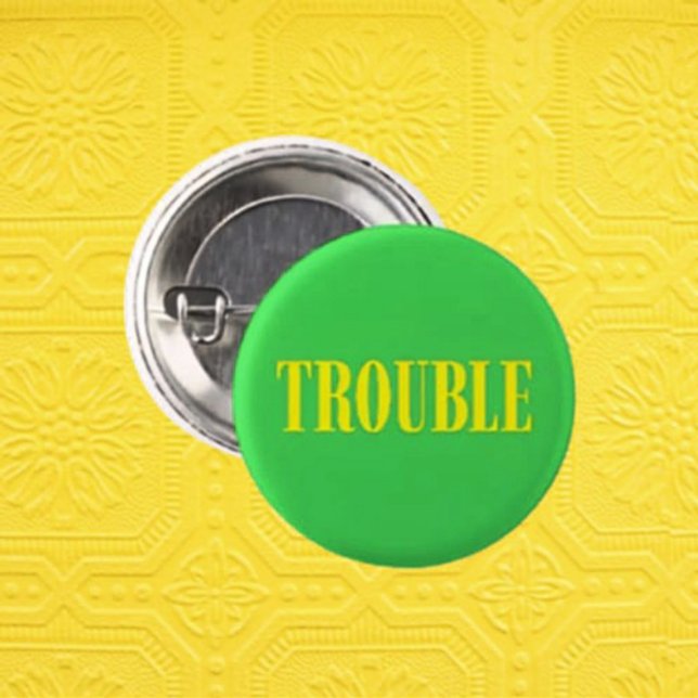 Tiny Button, Big TROUBLE 3 Cm Round Badge (Creator Uploaded)