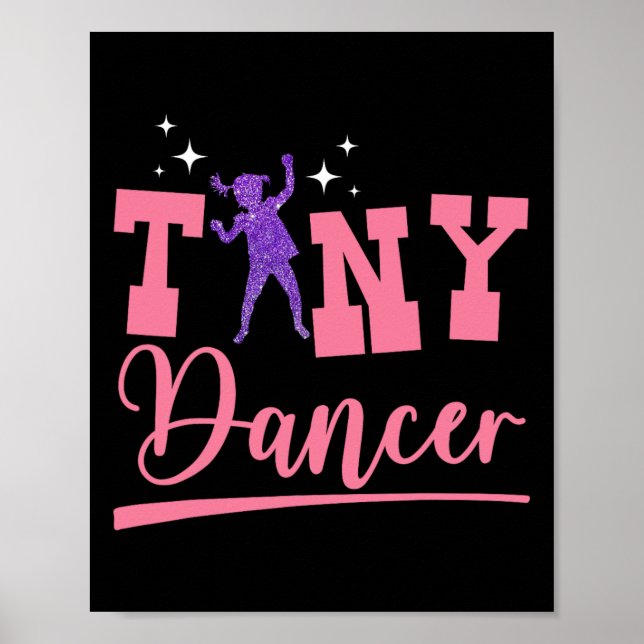 Tiny Dancer Cute Dance Kids Dancing Workout Practi Poster (Front)