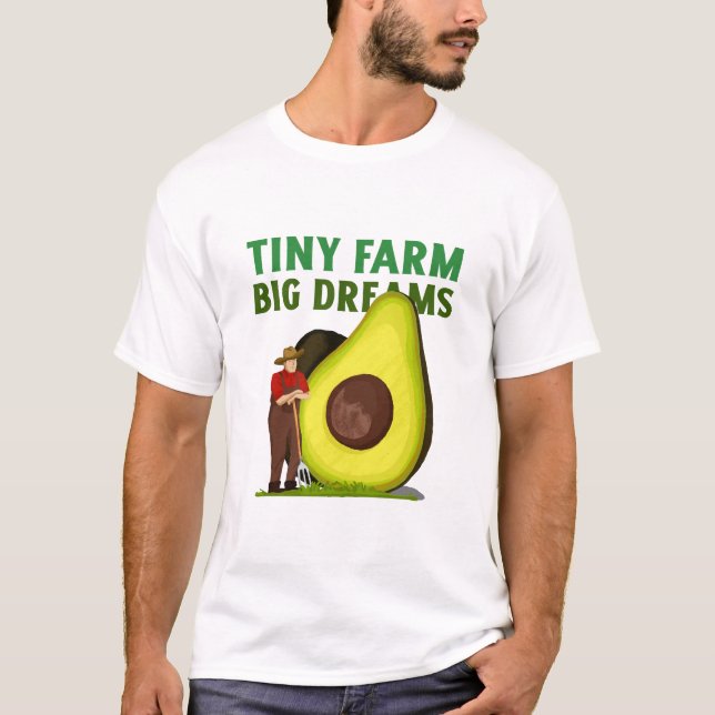 Tiny Farm Big Dreams Small Homesteading T-Shirt (Front)