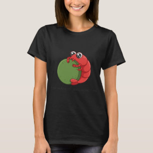 Tiny Hands Big Appetite Hungry Cherry Shrimp T-Shirt