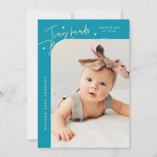 Tiny Hands Big Dreams Script Aqua Blue Photo Birth Announcement