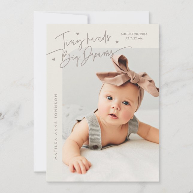 Tiny Hands Big Dreams Script Greige Photo Birth Announcement (Front)