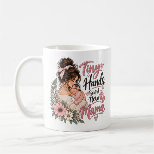 Tiny Hands Brand New Mama Watercolor Floral Coffee Mug