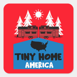 Tiny House Home America Square Sticker