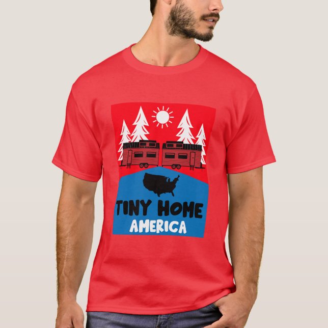 Tiny House Home America T-Shirt (Front)