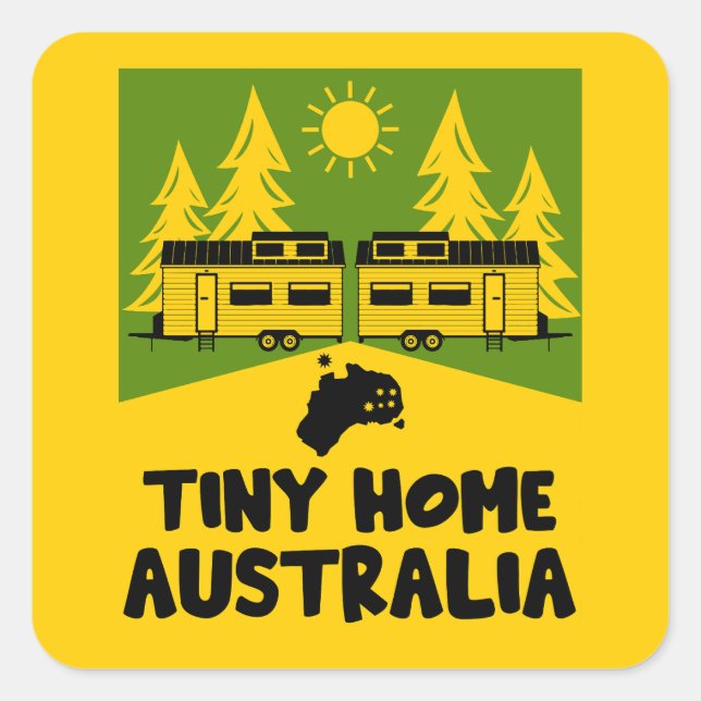 Tiny House Home Australia Square Sticker (Front)