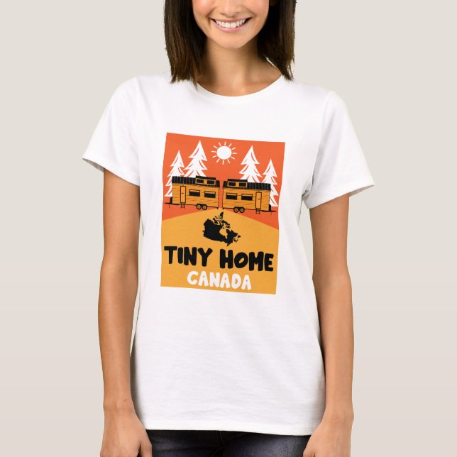 Tiny House Home Canada T-Shirt (Front)