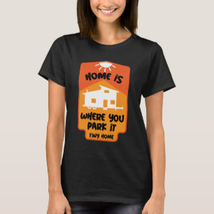 Tiny House Living - Tiny Homes     T-Shirt
