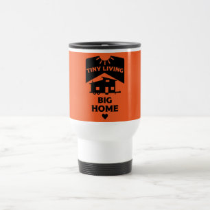 Tiny House Living - Tiny Homes Travel Mug