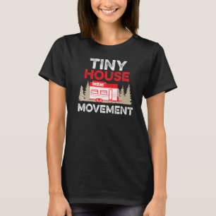 Tiny House Movement Tiny House Life Tiny Homes Liv T-Shirt