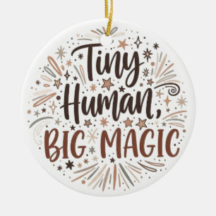 "Tiny Human, Big Magic" Boho Starburst Quote Ceramic Tree Decoration