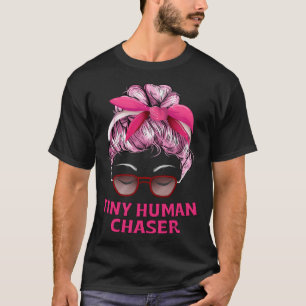 Tiny Human Chaser Mom Mother Humor Toddler Kids T-Shirt
