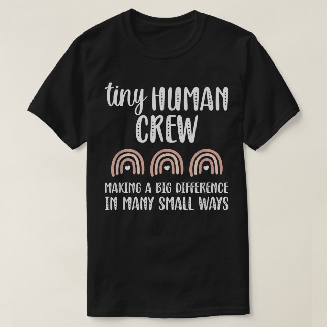 Tiny Human Crew Paediatrics Nursing Crew Peds Nurs T-Shirt (Design Front)