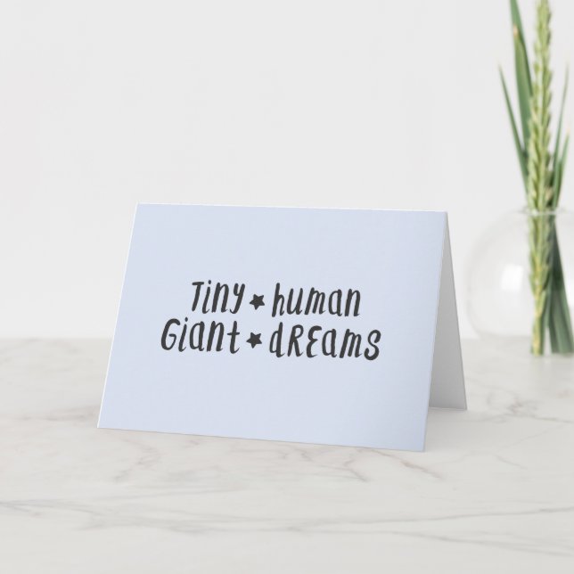 Tiny Human Giant Dreams | Baby Boy Blue Stylish Card (Front)