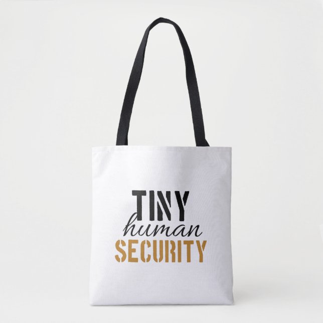 Tiny Human Security Childcare Daycare Provider Tote Bag (Front)