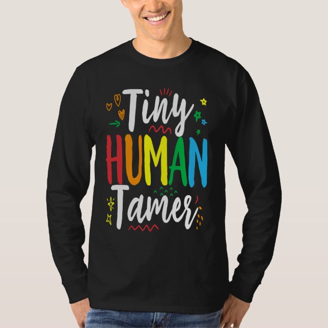 Tiny Human Security Daycare Provider Babysitting D T-Shirt (Front)