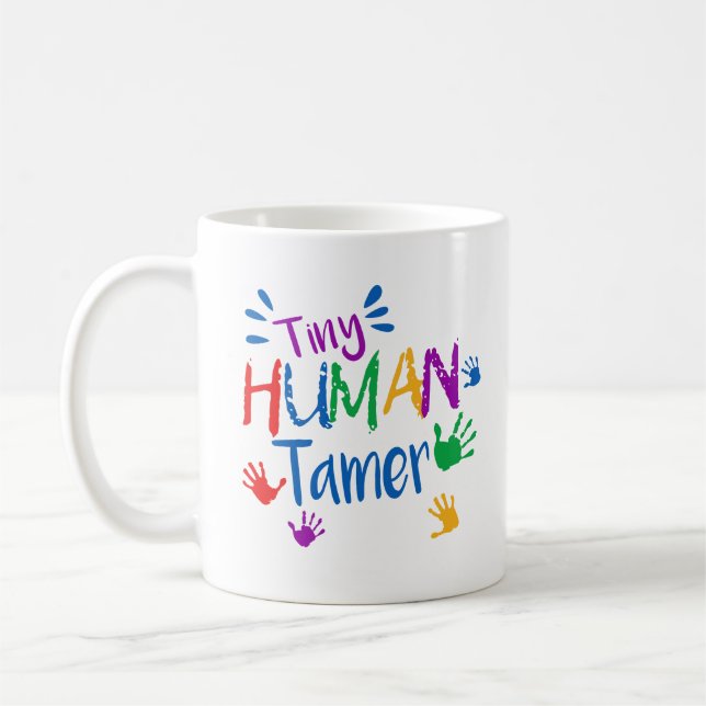 Tiny Human Tamer Daycare Provider Staff Thank You Coffee Mug (Left)