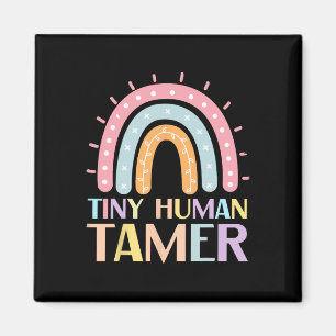Tiny Human Tamer Daycare Teacher Back To School Gr Magnet