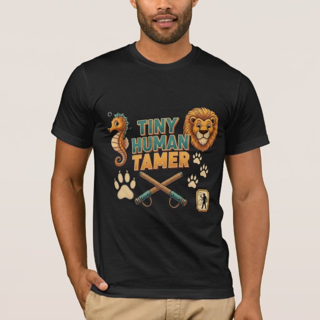 Tiny Human Tamer - Funny Parent & Teacher Design T-Shirt (Front)
