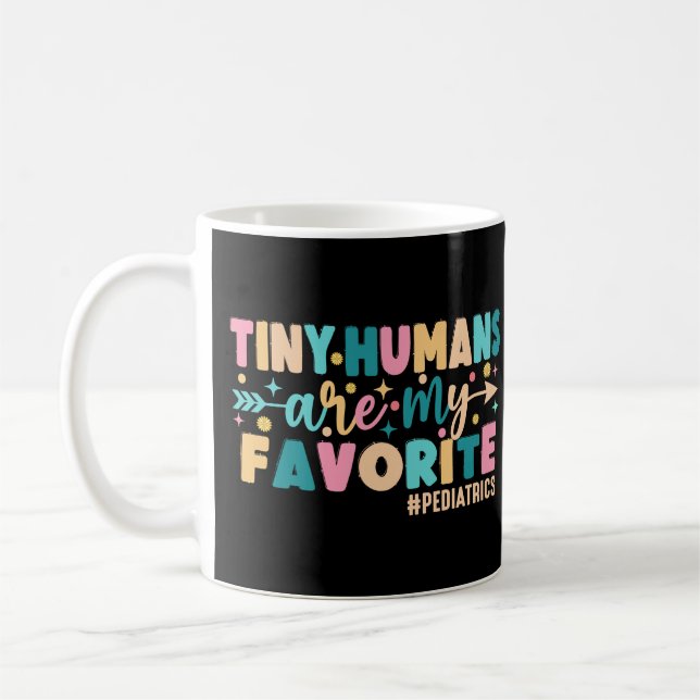 Tiny Humans Are My Favourite Paediatrics Coffee Mug (Left)