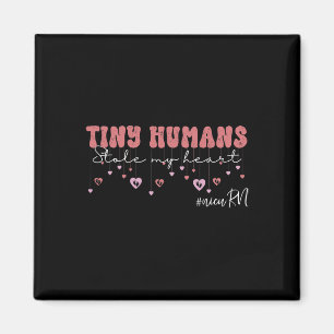Tiny Humans Stole My Heart Nicu Valentine Neonatal Magnet