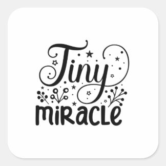 Tiny Miracle! Square Sticker
