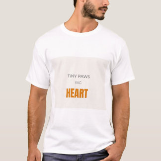 Tiny Paws Big Heart Cute Cat Lover T-Shirt