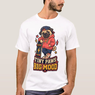 Tiny Paws Big Mood Cool Skater Pug Dog T-Shirt