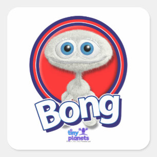 Tiny Planets Bong - You What? Square Sticker