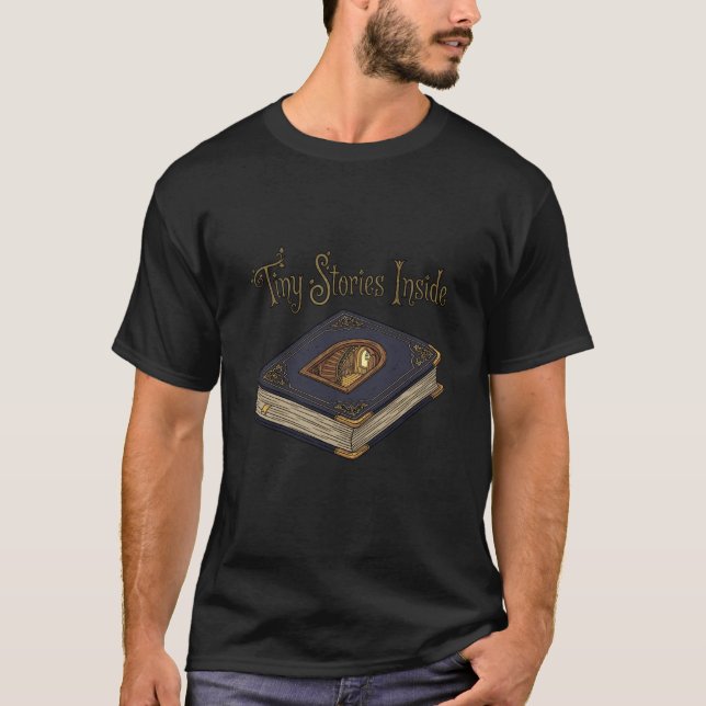 Tiny Stories Inside Book Nook Reader Magic T-Shirt (Front)