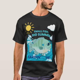 Tiny Swimmer, Huge Vacation-Summer Lovin', Sardine T-Shirt
