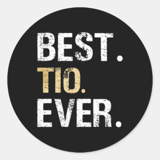 Tio Ever Spanish Latin Mexican Gift From Niece Nep Classic Round Sticker