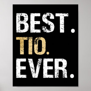 Tio Ever Spanish Latin Mexican Gift From Niece Nep Poster