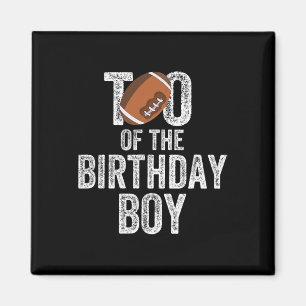 Tio Of The Birthday Boy American Football Lover Magnet