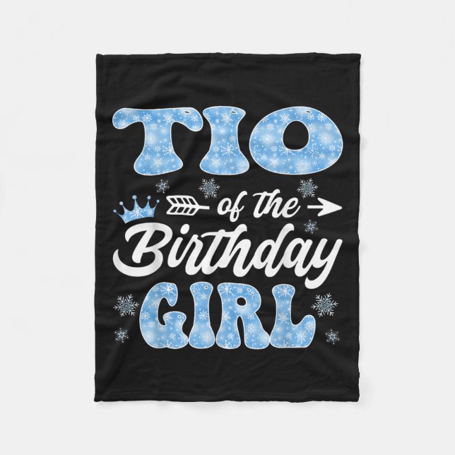 Tio Of The Birthday Girl Snowflakes Winter Christm Fleece Blanket (Front)