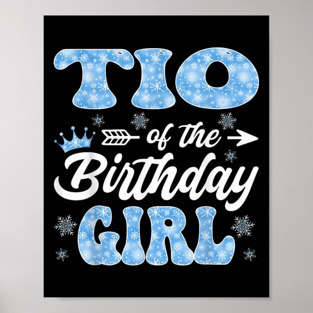 Tio Of The Birthday Girl Snowflakes Winter Christm Poster (Front)