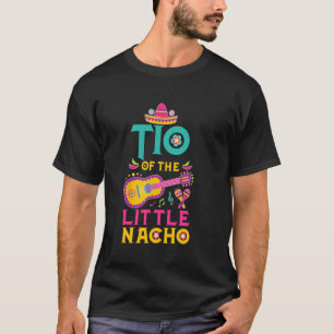 Tio Of The Little Nacho Mexican Theme 1st Birthday T-Shirt