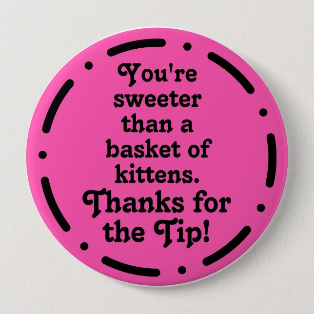 Tip Appreciation 10 Cm Round Badge (Front)