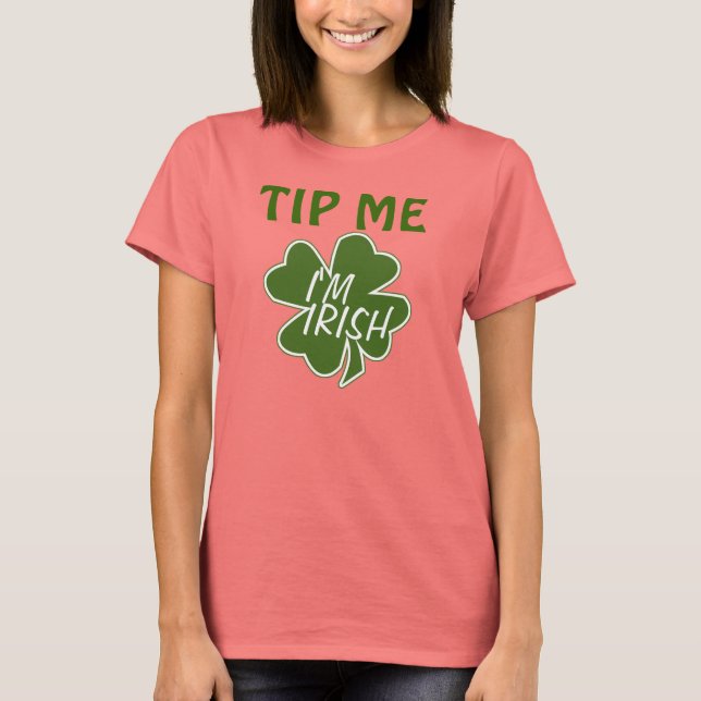 Tip Me I'm Irish T-Shirt (Front)
