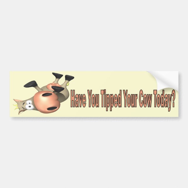Tipped Your Cow Bumper Sticker (Front)