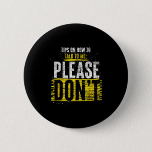 Tips On How To Talk To Me Please Dont Funny Antiso 6 Cm Round Badge