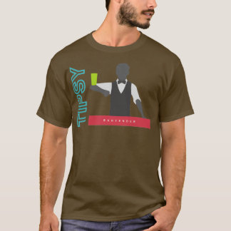 Tipsy Bartender  T-Shirt