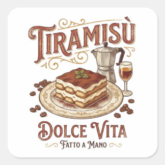 Tiramisu Dolce Vita Italian Dessert  Square Sticker