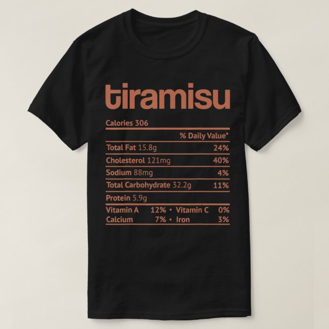 Tiramisu Nutrition Facts Funny Thanksgiving Christ T-Shirt (Design Front)