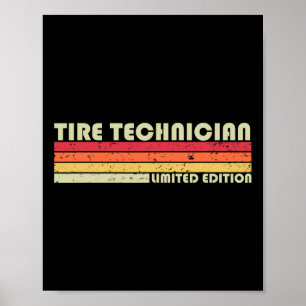 Tire Technician Funny Job Title Profession Birthda Poster