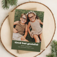 Tired but Grateful Funny Family Photo Christmas