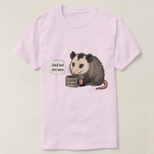 Tired But Still Here Motivational T-Shirt