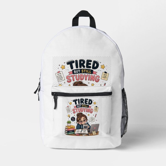 Tired But Still Studying Funny Student Backpack (Front)