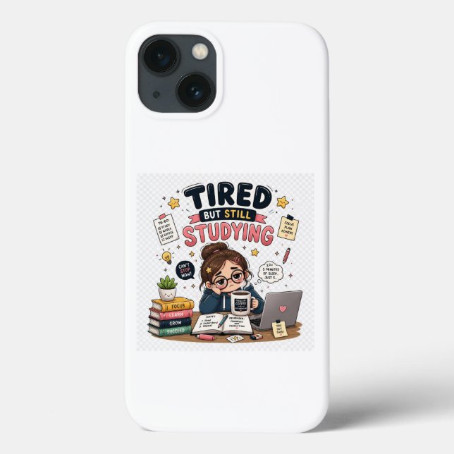 Tired But Still Studying Funny Student Phone Case (Back)